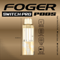 Foger Pod 30k 5ct